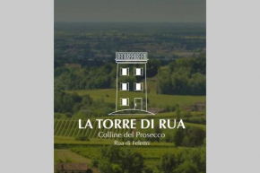 La Torre di Rua San Pietro Di Feletto